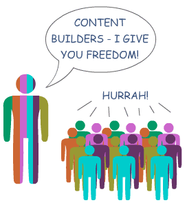 Give Content Builders Freedom