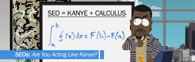 SEO = Kanye + Calculus